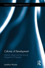 Cultures of Development: Vietnam, Brazil and the Unsung Vanguard of Prosperity / Edition 1