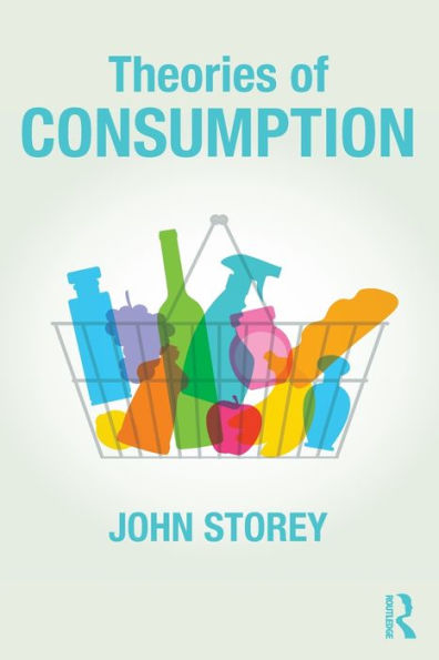 Theories of Consumption / Edition 1