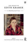 The Legacy of Edith Kramer: A Multifaceted View