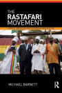 The Rastafari Movement: A North American and Caribbean Perspective