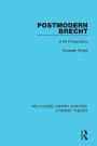 Postmodern Brecht: A Re-Presentation