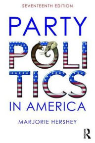 Title: Party Politics in America / Edition 17, Author: Marjorie Randon Hershey