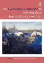 Routledge Companion to Media and Humanitarian Action / Edition 1