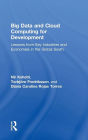 Big Data and Cloud Computing for Development: Lessons from Key Industries and Economies in the Global South / Edition 1