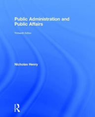 Title: Public Administration and Public Affairs, Author: Nicholas Henry