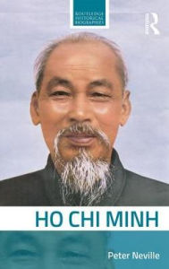 Title: Ho Chi Minh / Edition 1, Author: Peter Neville