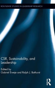 Title: CSR, Sustainability, and Leadership / Edition 1, Author: Gabriel Eweje