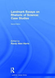 Title: Landmark Essays on Rhetoric of Science: Case Studies, Author: Randy Allen Harris