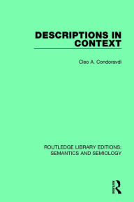 Title: Descriptions in Context / Edition 1, Author: Cleo A. Condoravdi
