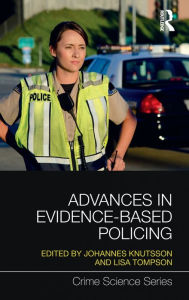 Title: Advances in Evidence-Based Policing, Author: Johannes Knutsson