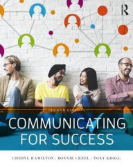 Title: Communicating for Success / Edition 2, Author: Cheryl Hamilton