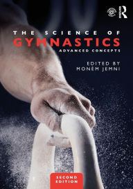 Title: The Science of Gymnastics: Advanced Concepts / Edition 2, Author: Monèm Jemni