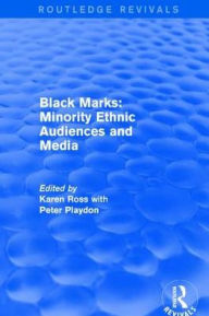 Title: Black Marks: Minority Ethnic Audiences and Media, Author: Karen Ross