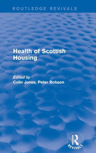 Title: Revival: Health of Scottish Housing (2001), Author: Colin Jones