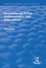 Environmental Policy: Implementation and Enforcement / Edition 1