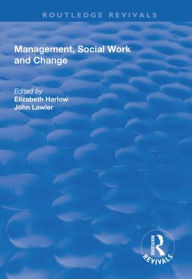 Title: Management, Social Work and Change, Author: Elizabeth Harlow