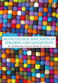 Title: Multicultural Education of Children and Adolescents / Edition 6, Author: G. Lea Lee