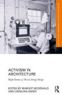 Activism in Architecture: Bright Dreams of Passive Energy Design