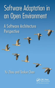 Title: Software Adaptation in an Open Environment: A Software Architecture Perspective, Author: Yu Zhou