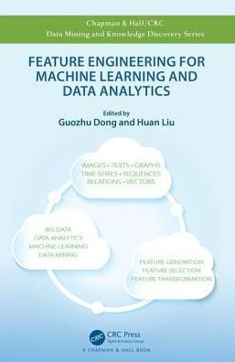 Feature Engineering for Machine Learning and Data Analytics