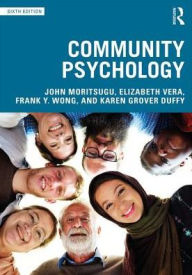 Title: Community Psychology / Edition 6, Author: John Moritsugu