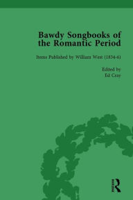 Title: Bawdy Songbooks of the Romantic Period, Volume 1, Author: Patrick Spedding