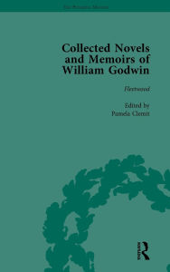 Title: The Collected Novels and Memoirs of William Godwin Vol 5, Author: Pamela Clemit