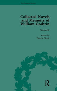 Title: The Collected Novels and Memoirs of William Godwin Vol 6, Author: Pamela Clemit