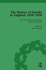 Title: The History of Suicide in England, 1650-1850, Part II vol 5, Author: Mark Robson