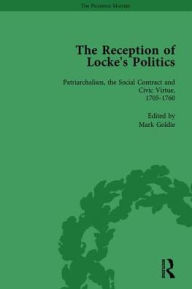 Title: The Reception of Locke's Politics Vol 2: From the 1690s to the 1830s, Author: Mark Goldie