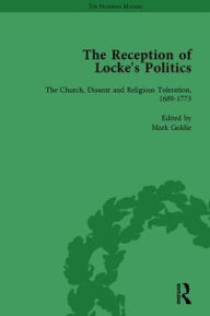 Title: The Reception of Locke's Politics Vol 5: From the 1690s to the 1830s, Author: Mark Goldie