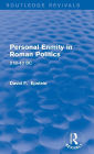 Personal Enmity in Roman Politics (Routledge Revivals): 218-43 BC