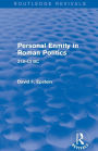 Personal Enmity in Roman Politics (Routledge Revivals): 218-43 BC