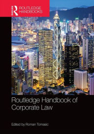 Title: Routledge Handbook of Corporate Law / Edition 1, Author: Roman Tomasic