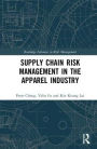 Supply Chain Risk Management in the Apparel Industry