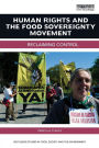 Human Rights and the Food Sovereignty Movement: Reclaiming control