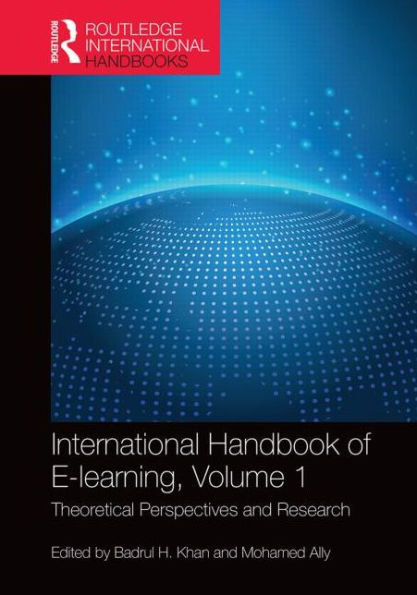 International Handbook of E-Learning Volume 1: Theoretical Perspectives and Research / Edition 1