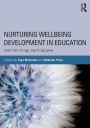 Nurturing Wellbeing Development in Education: From little things, big things grow