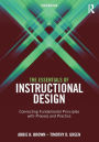 The Essentials of Instructional Design: Connecting Fundamental Principles with Process and Practice, Third Edition / Edition 3