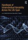 Handbook of Intraindividual Variability Across the Life Span / Edition 1