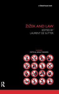 Title: Zizek and Law / Edition 1, Author: Laurent de Sutter