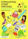 Stimulating Story Writing!: Inspiring children aged 7-11 / Edition 1