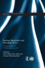 Business Regulation and Non-State Actors: Whose Standards? Whose Development?