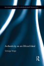 Authenticity as an Ethical Ideal