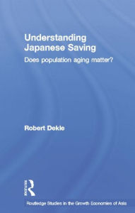 Title: Understanding Japanese Savings: Does Population Aging Matter?, Author: Robert  Dekle