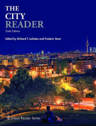 Title: The City Reader / Edition 6, Author: Richard T. LeGates