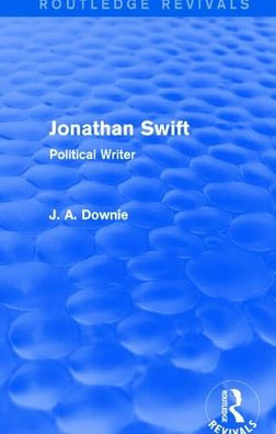 Jonathan Swift (Routledge Revivals): Political Writer