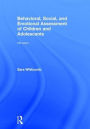 Behavioral, Social, and Emotional Assessment of Children and Adolescents