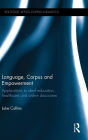 Language, Corpus and Empowerment: Applications to deaf education, healthcare and online discourses
