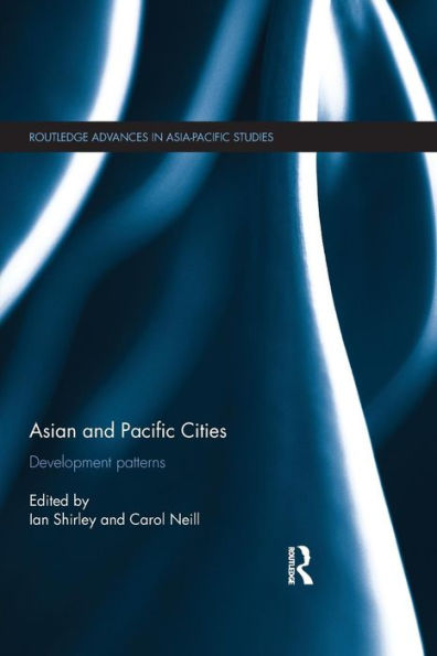 Asian and Pacific Cities: Development Patterns / Edition 1
